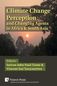 portada Climate Change Perception and Changing Agents in Africa & South Asia (in English)