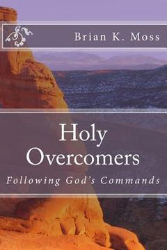 portada Holy Overcomers: Following God's Commands (en Inglés)
