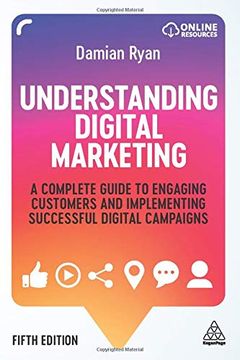 portada Understanding Digital Marketing: A Complete Guide to Engaging Customers and Implementing Successful Digital Campaigns (in English)