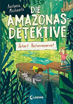 portada Die Amazonas-Detektive (Band 2) - Tatort Naturreservat: Kinderkrimi, Detektivreihe in Brasilien für Mädchen und Jungen ab 9 Jahre (in German)