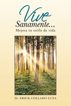 portada Vive Sanamente. Mejora tu Estilo de Vida (in Spanish)