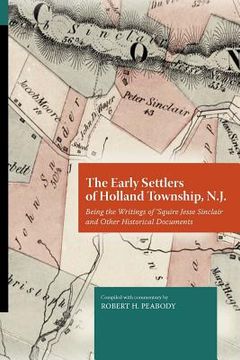 portada the early settlers of holland township, n.j. (en Inglés)