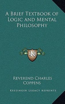 portada a brief textbook of logic and mental philosophy (en Inglés)