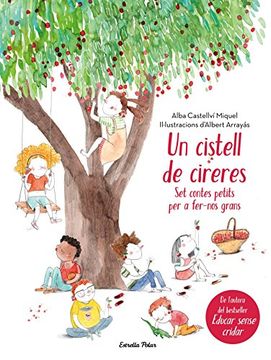 portada Un cistell de cireres: Set contes petits per fer-nos grans (Catalan Edition)