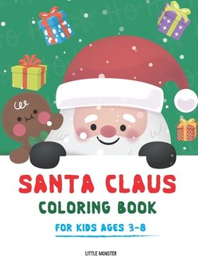 portada Santa Claus colouring books: For kids & toddlers - activity books for preschooler - coloring book for Boys, Girls, Fun, ... book for kids ages 2-4 (en Inglés)