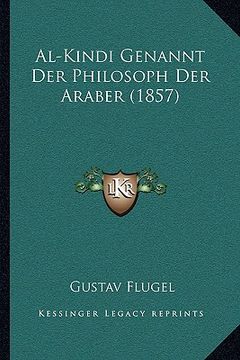portada Al-Kindi Genannt Der Philosoph Der Araber (1857) (en Alemán)