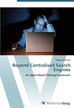 portada Beyond Centralised Search Engines: An Agent-Based Filtering Framework