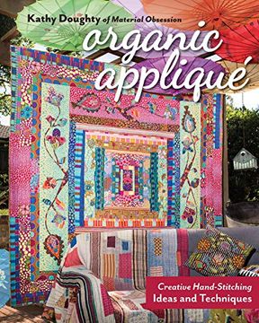 portada Organic Appliqué: Creative Hand-Stitching Ideas and Techniques (in English)