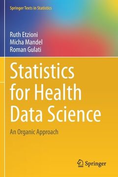portada Statistics for Health Data Science: An Organic Approach 