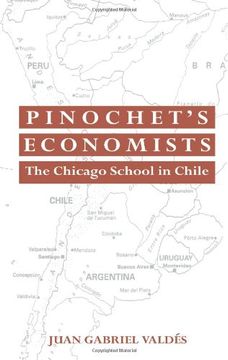 portada Pinochet's Economists: The Chicago School of Economics in Chile (Historical Perspectives on Modern Economics) (en Inglés)