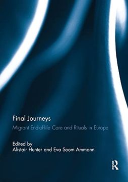 portada Final Journeys: Migrant End-Of-Life Care and Rituals in Europe (in English)