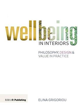 portada Wellbeing in Interiors: Philosophy, Design and Value in Practice (en Inglés)