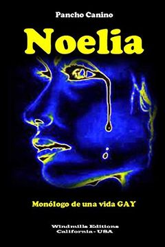 portada Noelia - Monólogo de una Vida gay