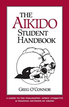 portada The Aikido Student Handbook: A Guide to the Philosophy, Spirit, Etiquette and Training Methods of Aikido (in English)
