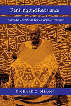 portada Ranking and Resistance: A Precolonial Cameroonian Polity in Regional Perspective (en Inglés)