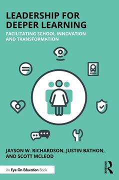 portada Leadership for Deeper Learning: Facilitating School Innovation and Transformation (en Inglés)