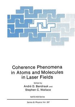 portada Coherence Phenomena in Atoms and Molecules in Laser Fields (en Inglés)
