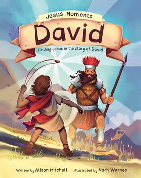 portada Jesus Moments: David: Finding Jesus in the Story of David (en Inglés)