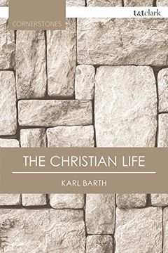 portada The Christian Life (T&T Clark Cornerstones)