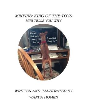 portada Minpins: King of the Toys: Mini Tells You Why (The Minpin Series) (Volume 13)
