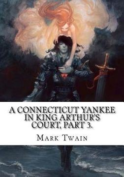 portada A Connecticut Yankee in King Arthur's Court, Part 3. (in English)