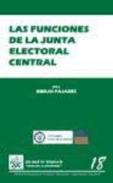 portada Las Funciones de la Junta Electoral Central (Derecho comparado)