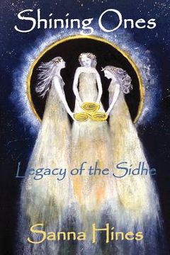 portada Shining Ones: Legacy of the Sidhe (en Inglés)
