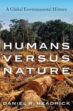 portada Humans Versus Nature: A Global Environmental History (en Inglés)