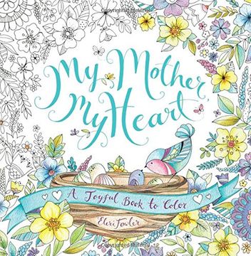 portada My Mother, My Heart: A Joyful Book to Color