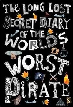 portada The Long Lost Secret Diary Of The World's Worst Pirate