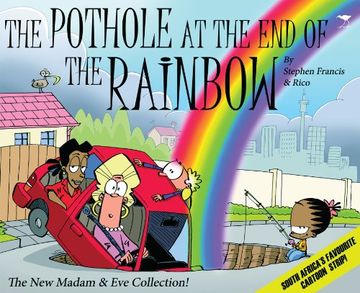 portada The Pothole at the end of the Rainbow: The new Madam & eve Collection! 