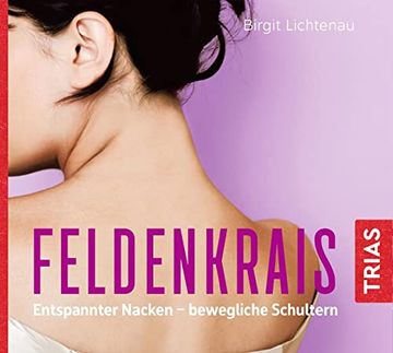 portada Lichtenau: Feldenkrais: Entspannter Nack (en Alemán)