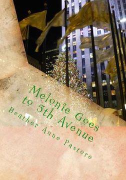 portada Melonie Goes to 5th Avenue: A Day at St. Patrick's and Rockefeller Center (en Inglés)