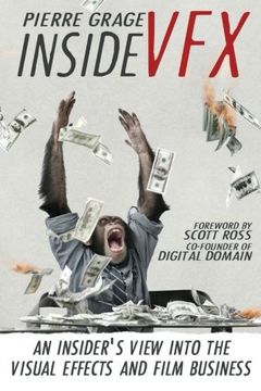 portada Inside Vfx: An Insider's View Into the Visual Effects and Film Business (en Inglés)