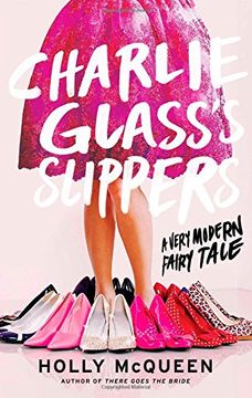 portada Charlie Glass's Slippers: A Very Modern Fairy Tale (en Inglés)
