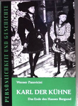 portada Karl der Kühne. Das Ende des Hauses Burgund. (Nr. 94-95) (en Alemán)