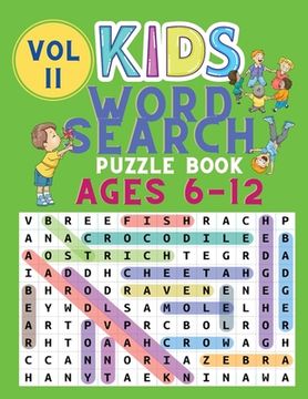 portada Kids Word Search Puzzle Book Ages 6-12: Word Searches for Kids - Puzzles Book for Children - Brain Game for Kids - Word Find Books - Word Puzzles Book 