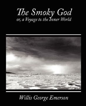 portada smoky god, or, a voyage to the inner world