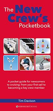 portada The New Crew's Pocketbook: A Pocket Guide for Newcomers to Cruising: From Your First Sail to Becoming a Key Crew Member (in English)