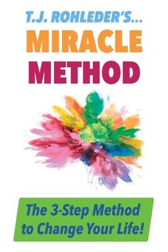 portada T.J. Rohleder's Miracle Method (in English)