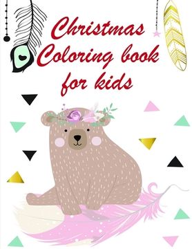 portada Christmas Coloring book for kids: Coloring Pages with Funny, Easy Learning and Relax Pictures for Animal Lovers (en Inglés)