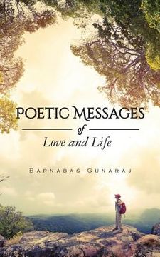 portada Poetic Messages: Of Love and Life (en Inglés)