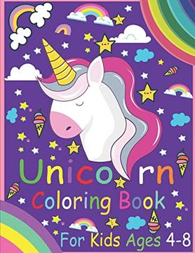 portada Unicorn Coloring Book for Kids Ages 4-8: (120 Pages, 8. 5 x 11) Book Have new 60 Individual Designs for Kids Under 8 Years (en Inglés)