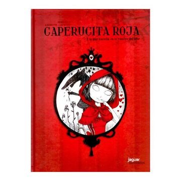 portada Caperucita Roja y lo que Sucedio en el Vientre del Lobo (in Spanish)