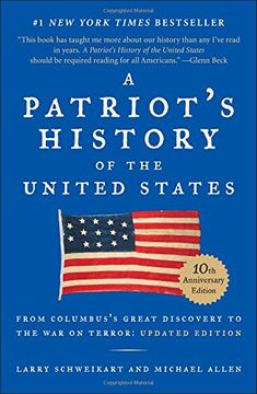 portada A Patriot's History of the United States: From Columbus's Great Discovery to America's age of Entitlement, Revised Edition (en Inglés)