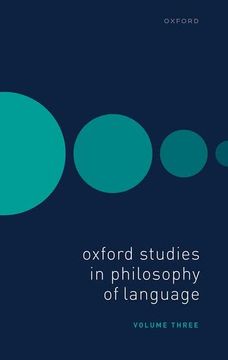 portada Oxford Studies in Philosophy of Language Volume 3 (en Inglés)