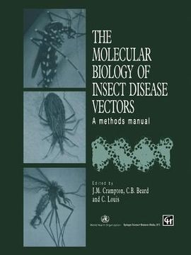 portada The Molecular Biology of Insect Disease Vectors: A Methods Manual (in English)
