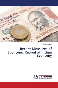 portada Recent Measures of Economic Revival of Indian Economy (en Inglés)