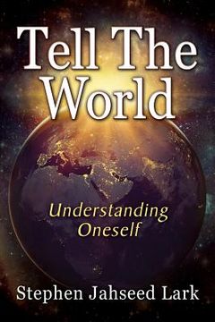 portada Tell The World: Understanding Oneself (en Inglés)