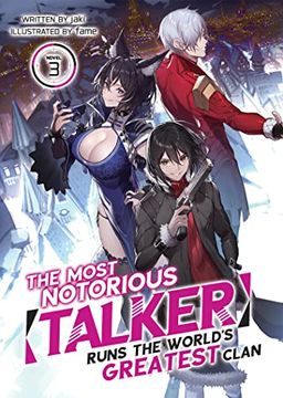 portada The Most Notorious Talker Runs the World's Greatest Clan (Light Novel) Vol. 3 (en Inglés)